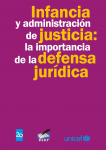 Infancia y administración de justicia: la importancia de la defensa jurídica