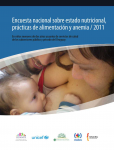 Encuesta nacional sobre estado nutricional, prácticas de alimentación y anemia 2011