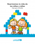 Guía para la familia. Rearmemos la vida de los niños y niñas